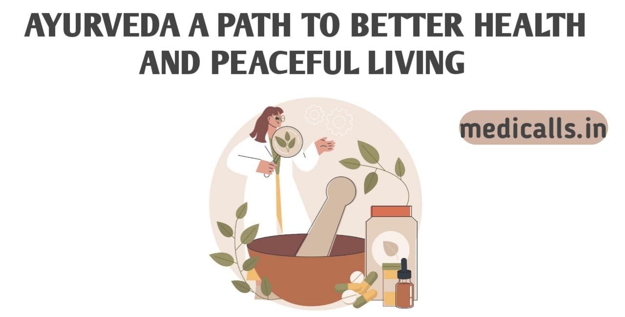 Ayurveda A Path to Better Health and Peaceful Living