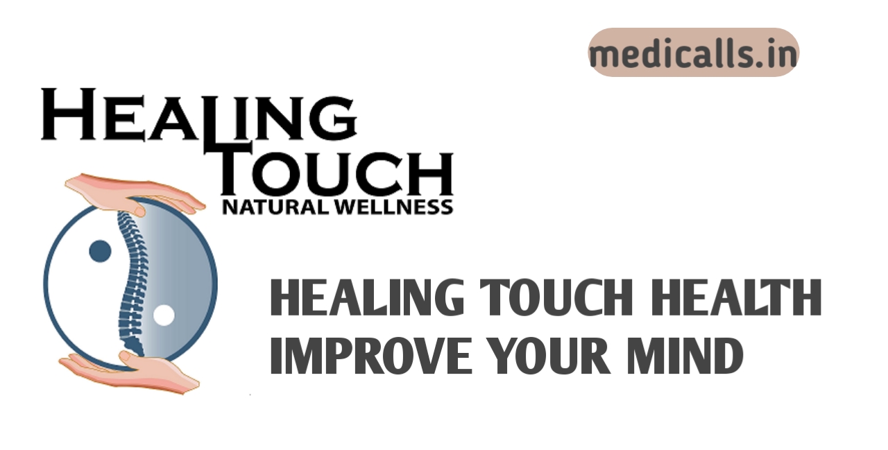 Healing Touch Health Improve Your Mind and Body Naturally