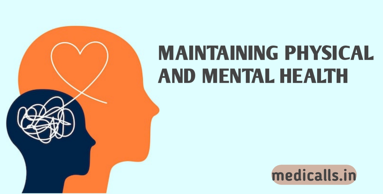 The Importance of Maintaining Physical and Mental Health