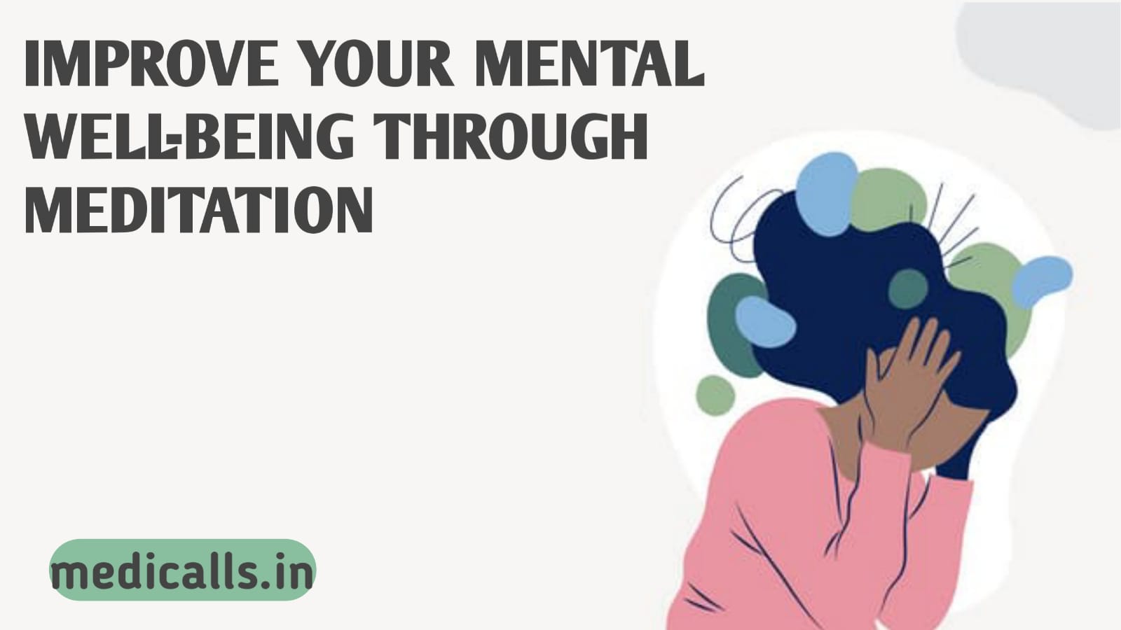Improve Your Mental Well-Being Through Meditation